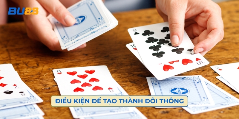 Điều Kiện Để Tạo Thành Đôi Thông