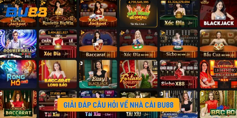 Giải đáp câu hỏi về nhà cái BU88