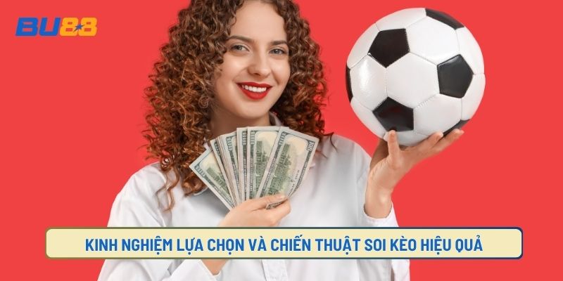 Mẹo soi kèo kèo hiệu quả 